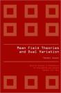 Mean Field Theories And Dual Variation: A Mathematical Profile Emerged In The Nonlinear Hierarchy - Preview