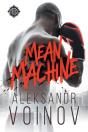 Mean Machine - Preview