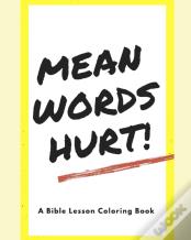 Mean Words Hurt!