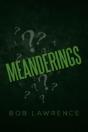 Meanderings - Preview