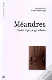 Capa do artigo Méandres : Penser Le Paysage Urbain