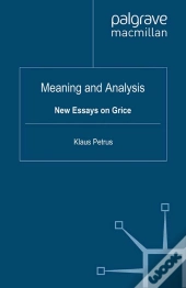Meaning And Analysis: New Essays On Grice