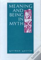 Meaning And Being In Myth