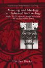 Meaning And Ideology In Historical Archaeology - Preview