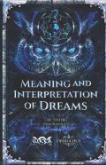 Meaning And Interpretation Of Dreams