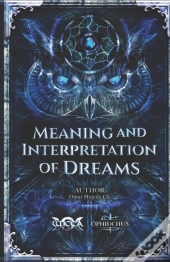 Meaning And Interpretation Of Dreams