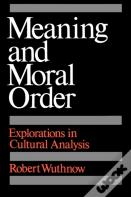 Meaning And Moral Order