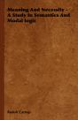 Meaning And Necessity - A Study In Semantics And Modal Logic - Preview