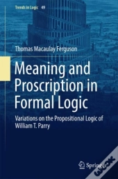 Meaning And Proscription In Formal Logic