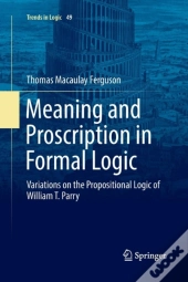 Meaning And Proscription In Formal Logic
