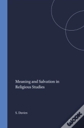 Meaning And Salvation In Religious Studies