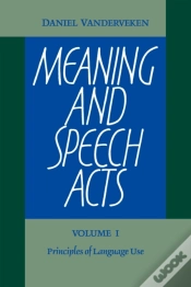 Capa do artigo Meaning And Speech Acts: Volume 1, Principles Of Language Use