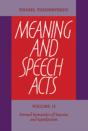 Meaning And Speech Acts: Volume 2, Formal Semantics Of Success And Satisfaction - Preview
