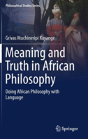 Meaning And Truth In African Philosophy - Preview