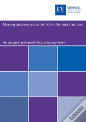Capa do artigo Meaning, Autonomy And Authenticity In The Music Classroom