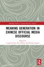 Meaning Generation In Chinese Official Media Discourse - Preview