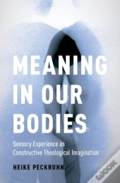 Meaning In Our Bodies