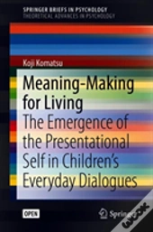 Meaning-Making For Living