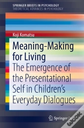 Meaning-Making For Living