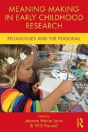 Meaning Making In Early Childhood Research - Preview