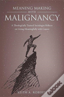 Meaning Making With Malignancy