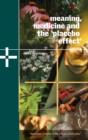 Meaning, Medicine And The 'Placebo Effect' - Preview