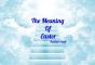 Meaning Of Easter - Preview