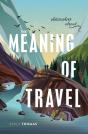 Meaning Of Travel - Preview