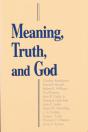 Meaning, Truth, And God - Preview