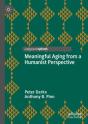 Meaningful Aging From A Humanist Perspective - Preview