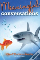 Meaningful Conversations