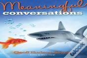 Meaningful Conversations