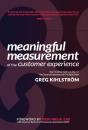 Meaningful Measurement Of The Customer Experience - Preview