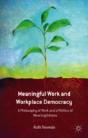 Meaningful Work And Workplace Democracy - Preview