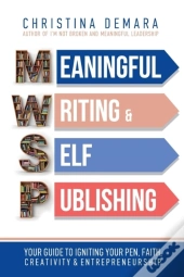 Meaningful Writing & Self-Publishing