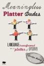 Meaningless Platter Dudes: Language Tran - Preview