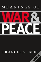 Meanings Of War And Peace