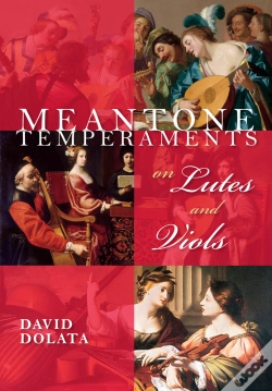 Capa do artigo Meantone Temperaments On Lutes And Viols