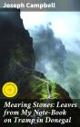 Mearing Stones: Leaves From My Note-Book On Tramp In Donegal - Preview