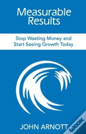 Capa do artigo Measurable Results: Stop Wasting Money A