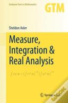 Measure, Integration & Real Analysis