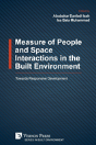 Measure Of People And Space Interactions In The Built Environment - Preview