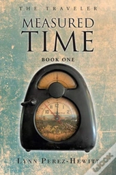Measured Time: Book One