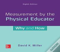 Measurement By The Physical Educator: Why And How