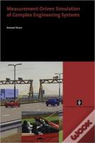 Measurement-Driven Simulation Of Complex Engineering Systems