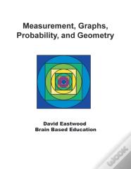 Measurement, Graphs, Probability, And Geometry
