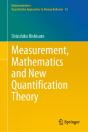 Measurement, Mathematics And New Quantification Theory - Preview