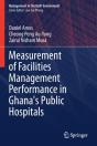 Measurement Of Facilities Management Performance In Ghana'S Public Hospitals - Preview