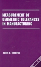 Measurement Of Geometric Tolerances In Manufacturing