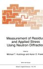 Measurement Of Residual And Applied Stress Using Neutron Diffraction - Preview
